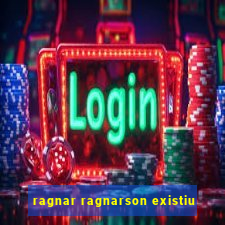 ragnar ragnarson existiu